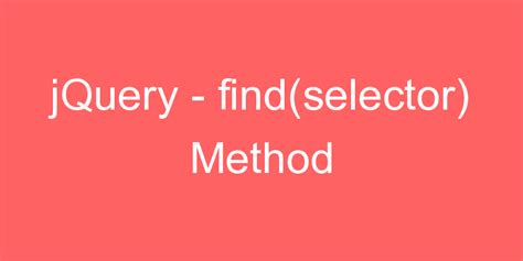 jQuery find() Method .